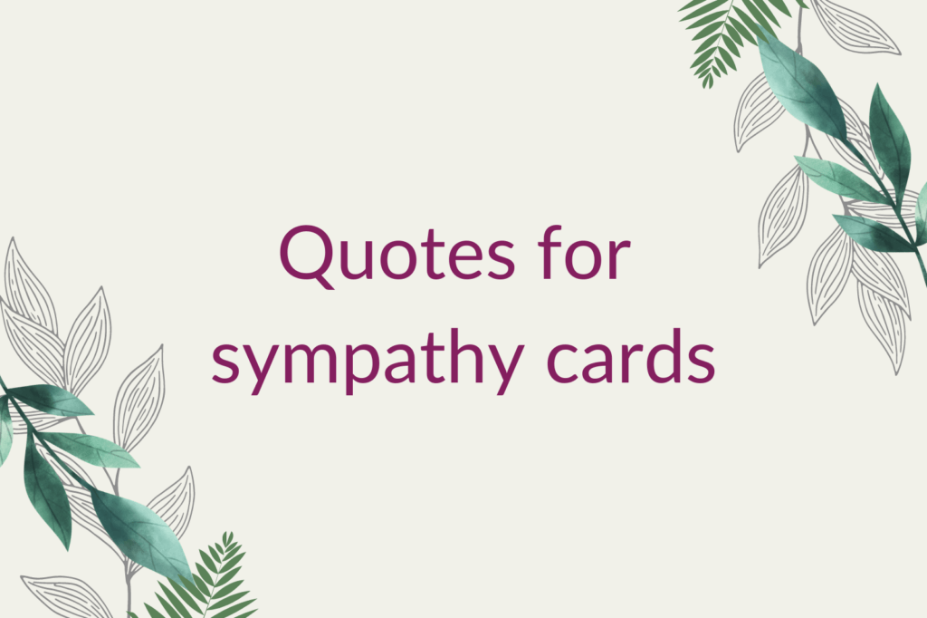 Purple text saying 'Quotes for sympathy cards', surrounded by green foliage.